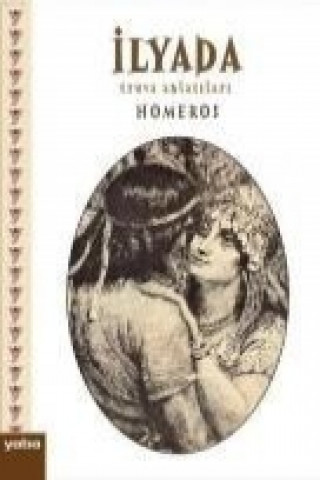Kniha Ilyada - Truva Anlatilari Homéros