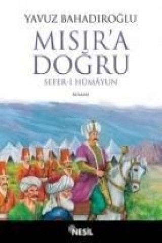 Book Misira Dogru Yavuz Bahadiroglu