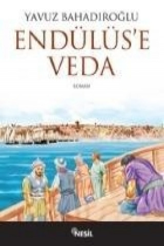 Buch Endülüse Veda Yavuz Bahadiroglu