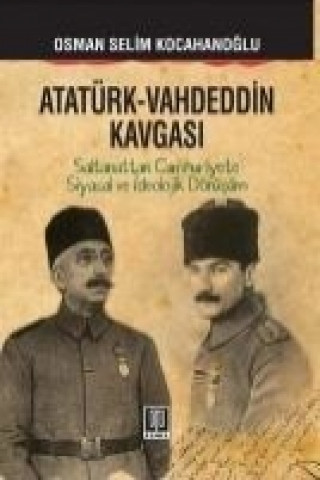 Kniha Atatürk - Vahdeddin Kavgasi Osman Selim Kocahanoglu