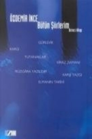 Книга Bütün Siirlerim Birinci Kitap Özdemir ince