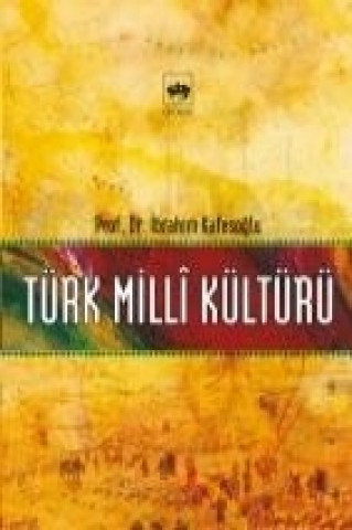 Livre Türk Milli Kültürü ibrahim Kafesoglu