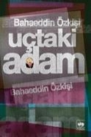 Kniha Uctaki Adam Bahaeddin Özkisi