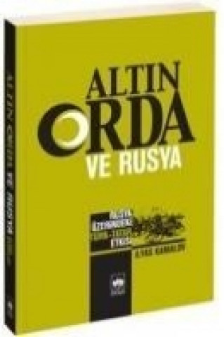 Kniha Altin Orda ve Rusya ilyas Kamalov