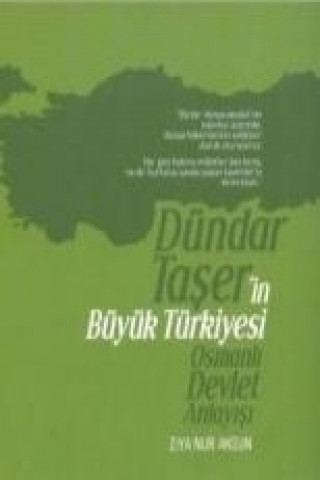 Книга Dündar Taserin Büyük Türkiyesi Ziya Nur Aksun