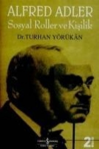 Livre Alfred Adler Sosyal Roller ve Kisilik Turhan Yörükhan