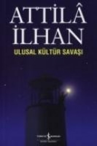 Livre Ulusal Kültür Savasi Attila Ilhan