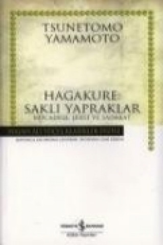 Kniha Hagakure Sakli Yapraklar Tsunetomo Yamamoto