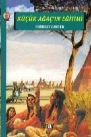 Kniha Kücük Agacin Egitimi Carter Forrest