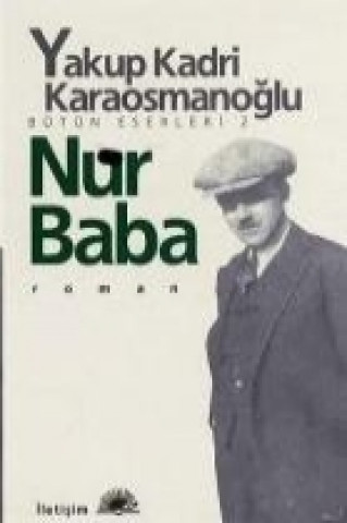 Książka Nur Baba Yakup Kadri Karaosmanoglu