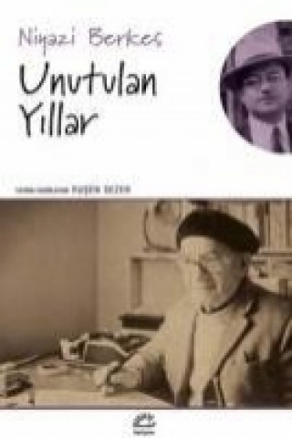 Libro Unutulan Yillar Niyazi Berkes