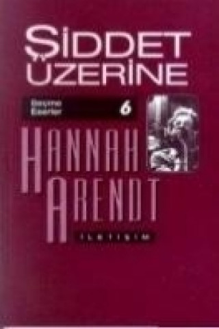 Kniha Siddet Üzerine Hannah Arendt