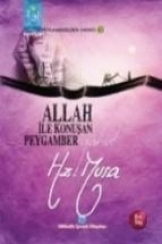 Libro Allah Ile Konusan Peygamber Yahut Hz. Musa Osman Koca