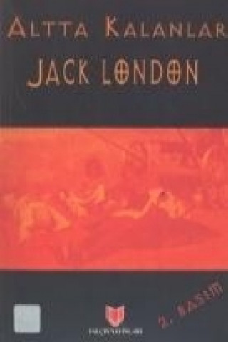 Книга Altta Kalanlar Jack London