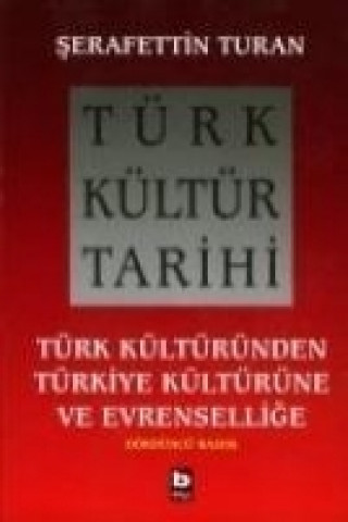 Könyv Türk Kültür Tarihi serafettin Turan