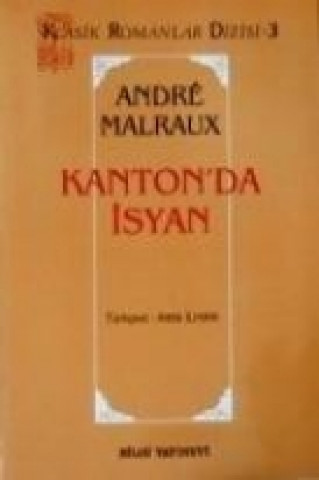 Kniha Kantonda Isyan Andre Malraux