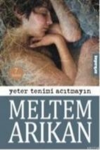 Carte Yeter Tenimi Acitmayin Meltem Arikan