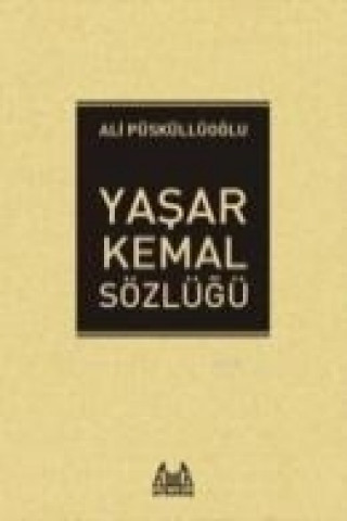 Buch Yasar Kemal Sözlügü Ali Püsküllüoglu