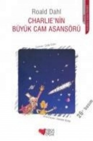 Kniha Charlienin Büyük Cam Asansörü Roald Dahl