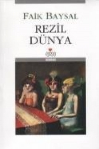 Buch Rezil Dünya Faik Baysal