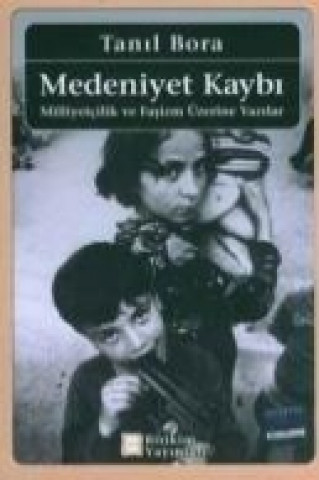 Libro Medeniyet Kaybi Tanil Bora