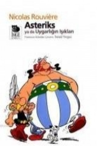 Kniha Asteriks ya da Uygarligin Isiklari Nicolas Rouviere