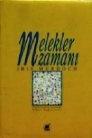 Book Melekler Zamani Iris Murdoch