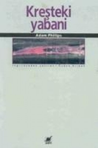 Kniha Kresteki Yabani Adam Phillips