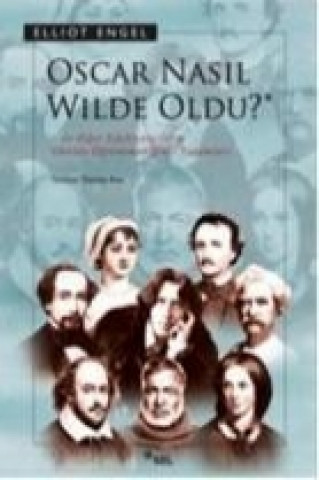 Kniha Oscar Nasil Wilde Oldu Elliot Engel