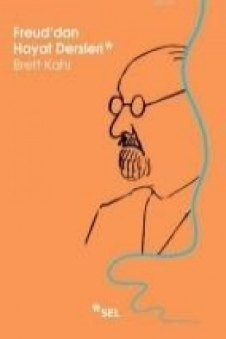 Kniha Freuddan Hayat Dersleri Brett Kahr
