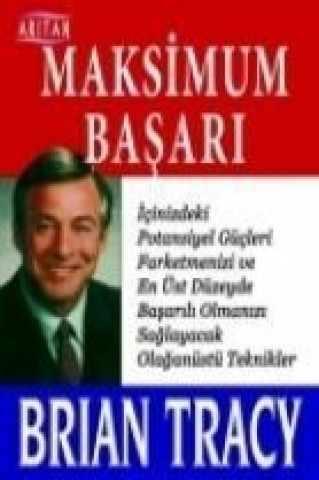 Kniha Maksimum Basari Brian Tracy