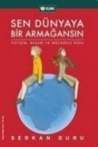 Book Sen Dünyaya Bir Armagansin Serkan Duru