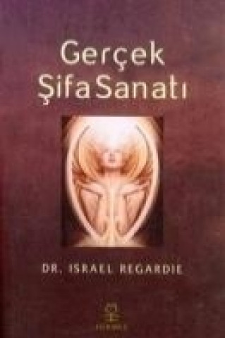 Knjiga Gercek Sifa Sanati Israel Regardie