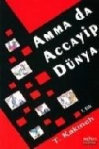 Book Amma Da Accayip Dünya Cilt 1 Tarik Dursun Kakinc