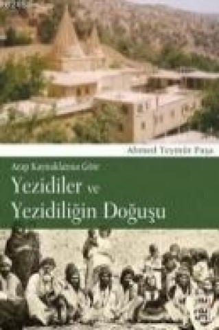 Könyv Yezidiler Ve Yezidiligin Dogusu 