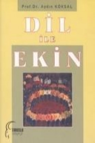 Knjiga Dil Ile Ekin Aydin Köksal