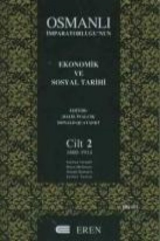 Książka Osmanli Imparatorlugunun Ekonomik Ve Sosyal Tarihi Cilt 2 Halil inalcik