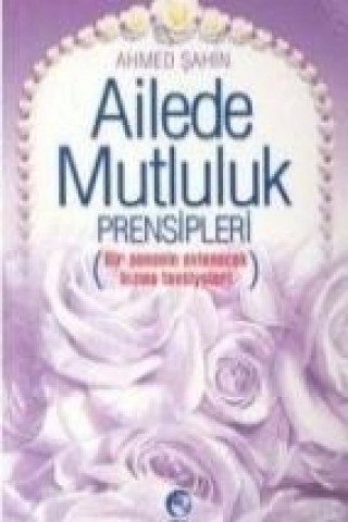 Buch Ailede Mutluluk Prensipleri cep M. Dikmen