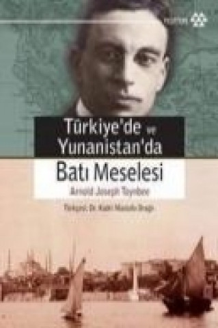 Carte Türkiye ve Yunanistanda Bati Meselesi Arnold Joseph Toynbee