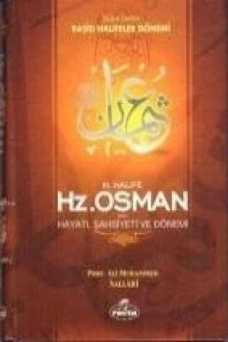 Carte III. Halife Hz. Osman Hayati, Sahsiyeti ve Dönemi Ali Muhammed Sallabi