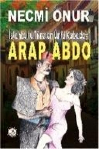 Könyv Arap Abdo Necmi Onur