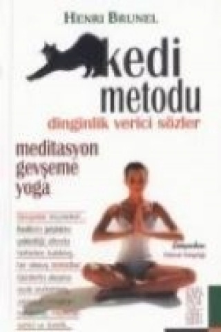 Carte Kedi Metodu; Gevseme, Yoga, Meditasyon Henri Brunel