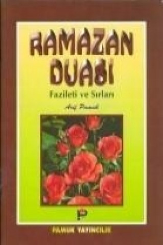 Kniha Ramazan Duasi Fazileti ve Sirlari Dua-003 Arif Pamuk