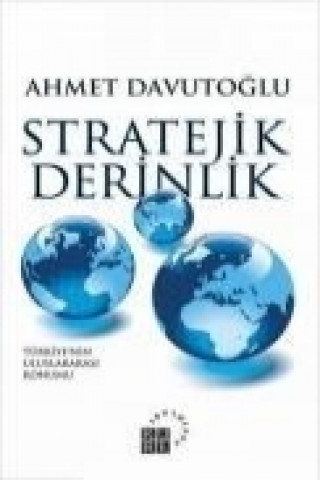 Książka Stratejik Derinlik Ahmet Davutoglu