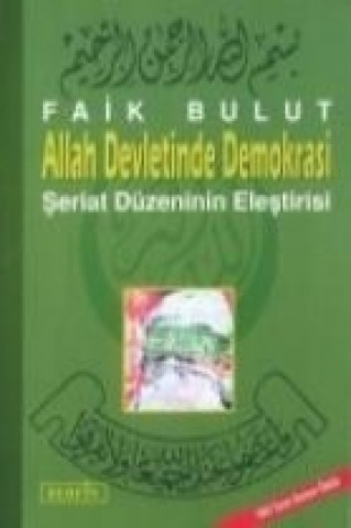 Knjiga Allah Devletinde Demokrasi Faik Bulut
