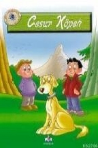 Kniha Cesur Köpek; Dünya Cocuklari ve Hayvan Dostlari Ercan Dincer