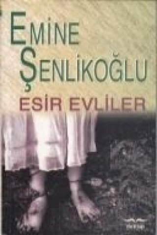 Книга Esir Evliler Emine Senlikoglu