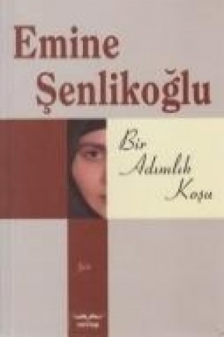 Книга Bir Adimlik Kosu Emine Senlikoglu