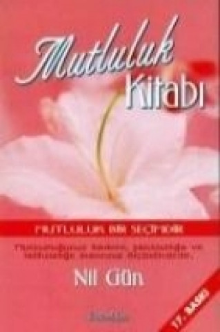 Knjiga Mutluluk Kitabi Nil Gün
