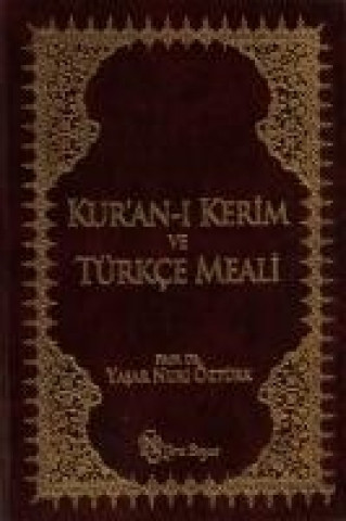 Könyv Kuran-i Kerim ve Türkce Meali Yasar Nuri Öztürk